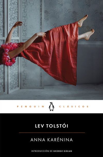Anna Karenina (Spanish Edition) (Penguin Clasicos)