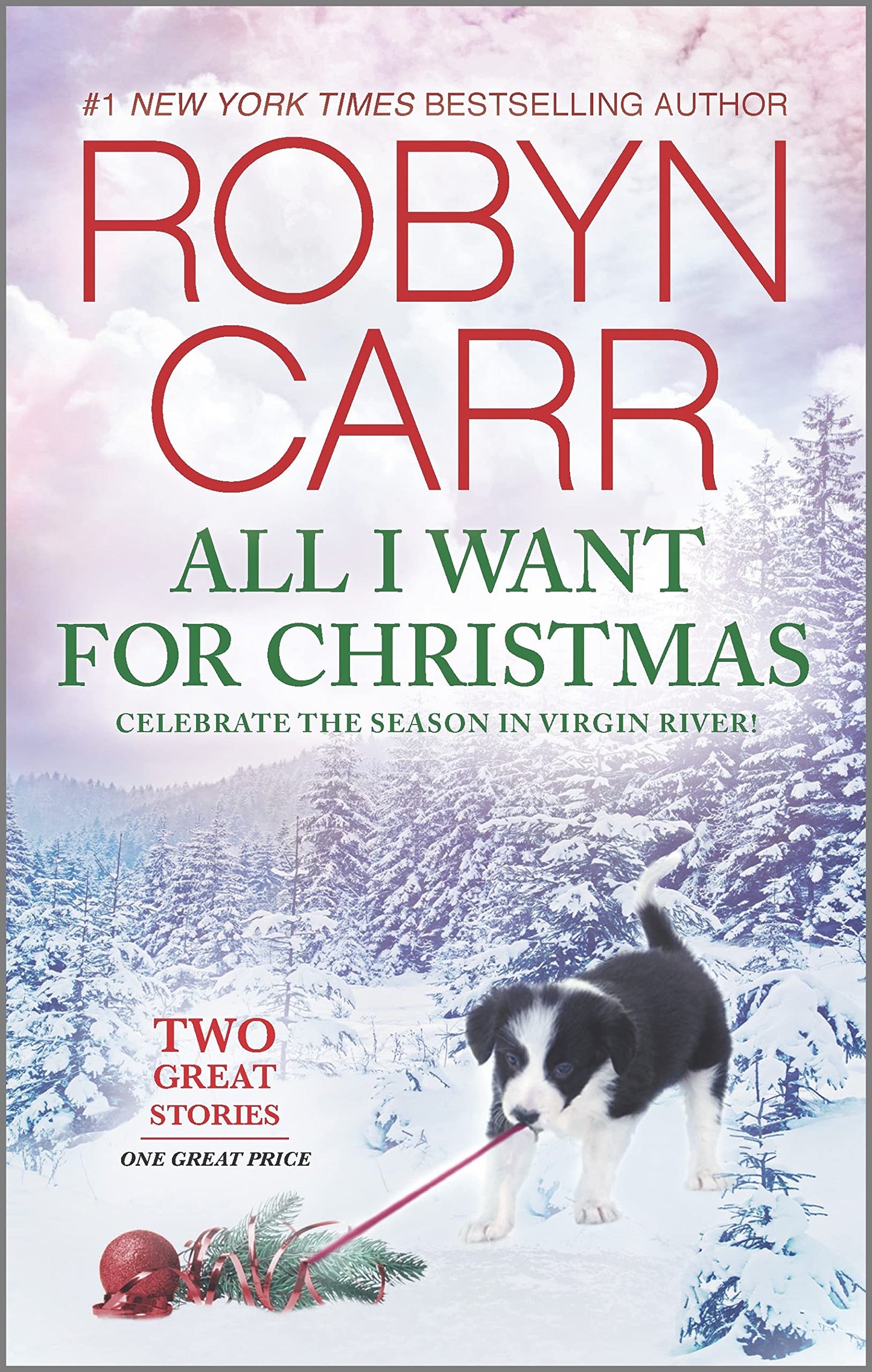 All I Want for Christmas: A Holiday Romance Anthology - A Heartwarming Collection of Virgin River Christmas Books (A Virgin River Novel)