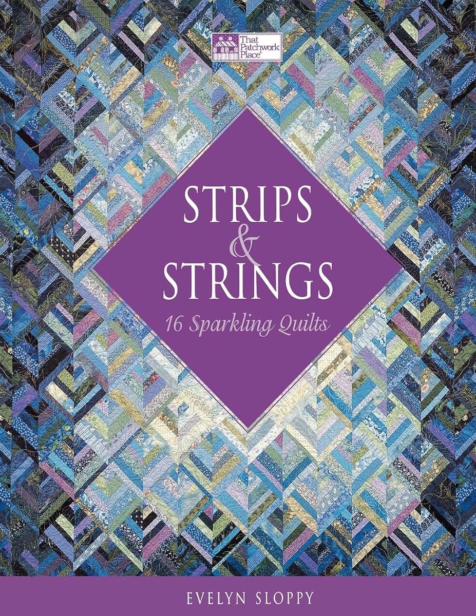 Strips and Strings (That Patchwork Place)