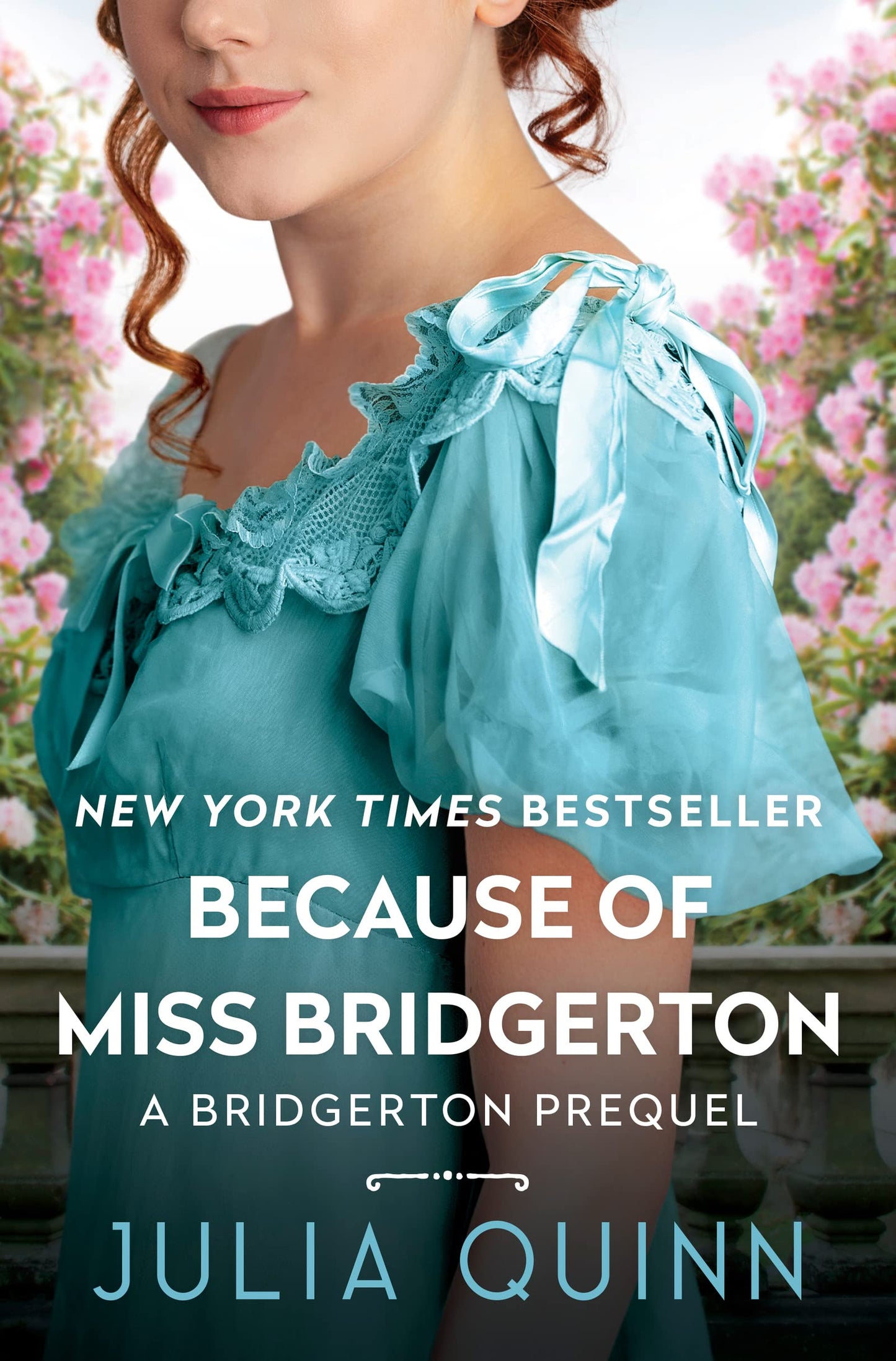 Because of Miss Bridgerton: A Bridgerton Prequel