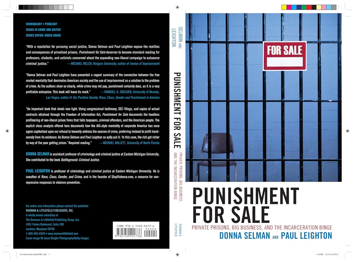 Punishment for Sale: Private Prisons, Big Business, and the Incarceration Binge (Issues in Crime and Justice)