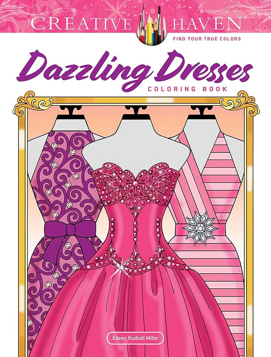 Creative Haven Dazzling Dresses Coloring Book (Adult Coloring Books: Fashion)