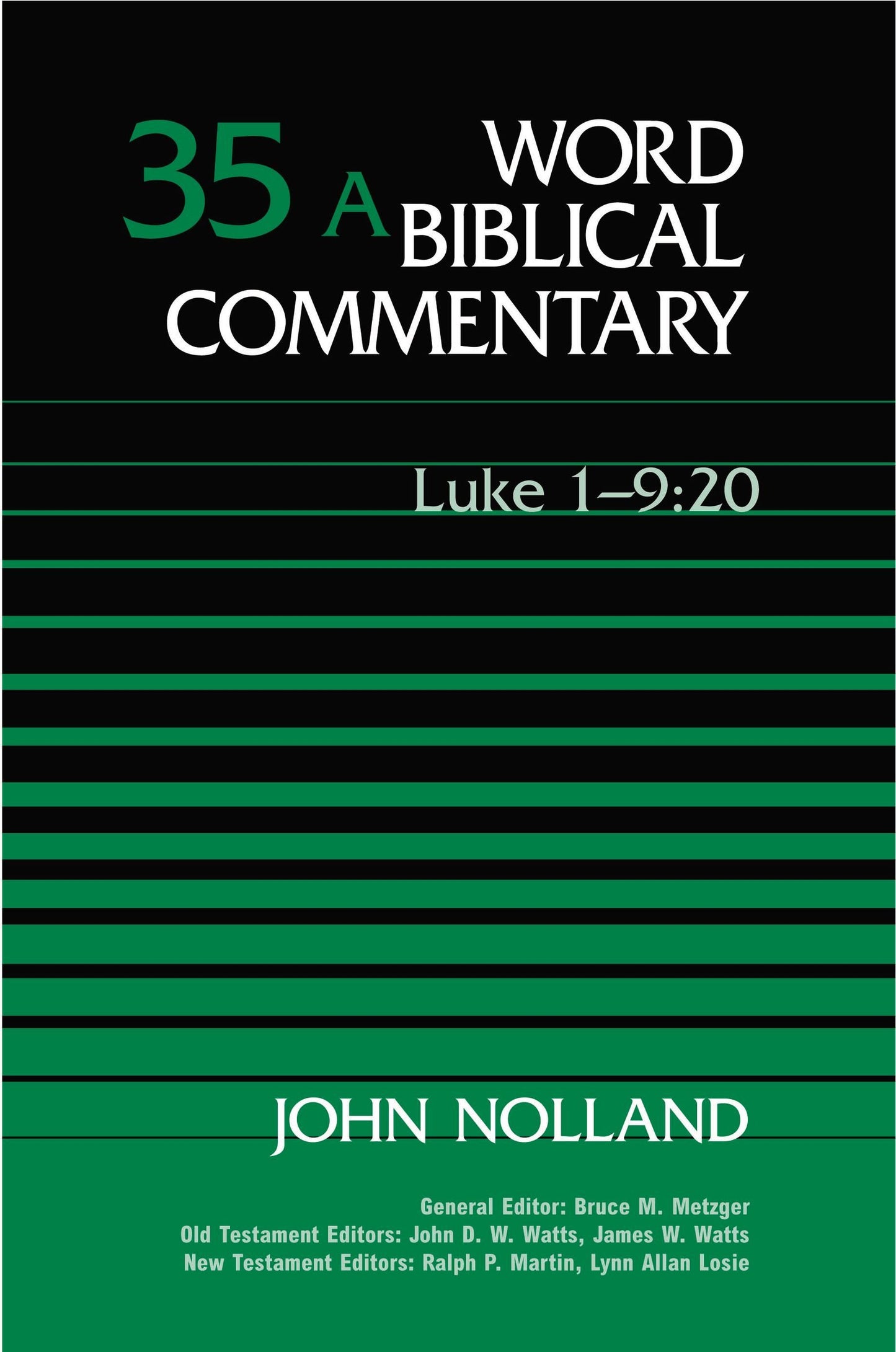 Word Biblical Commentary Vol. 35a, Luke 1:1-9:20