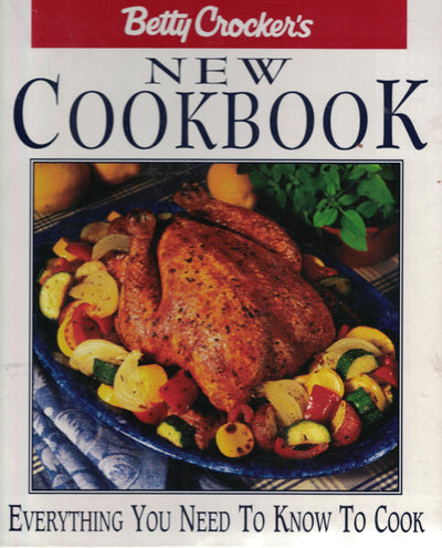 Betty Crockers New Cookbook: Everything You Need to Know to Cook (8th Ed.)