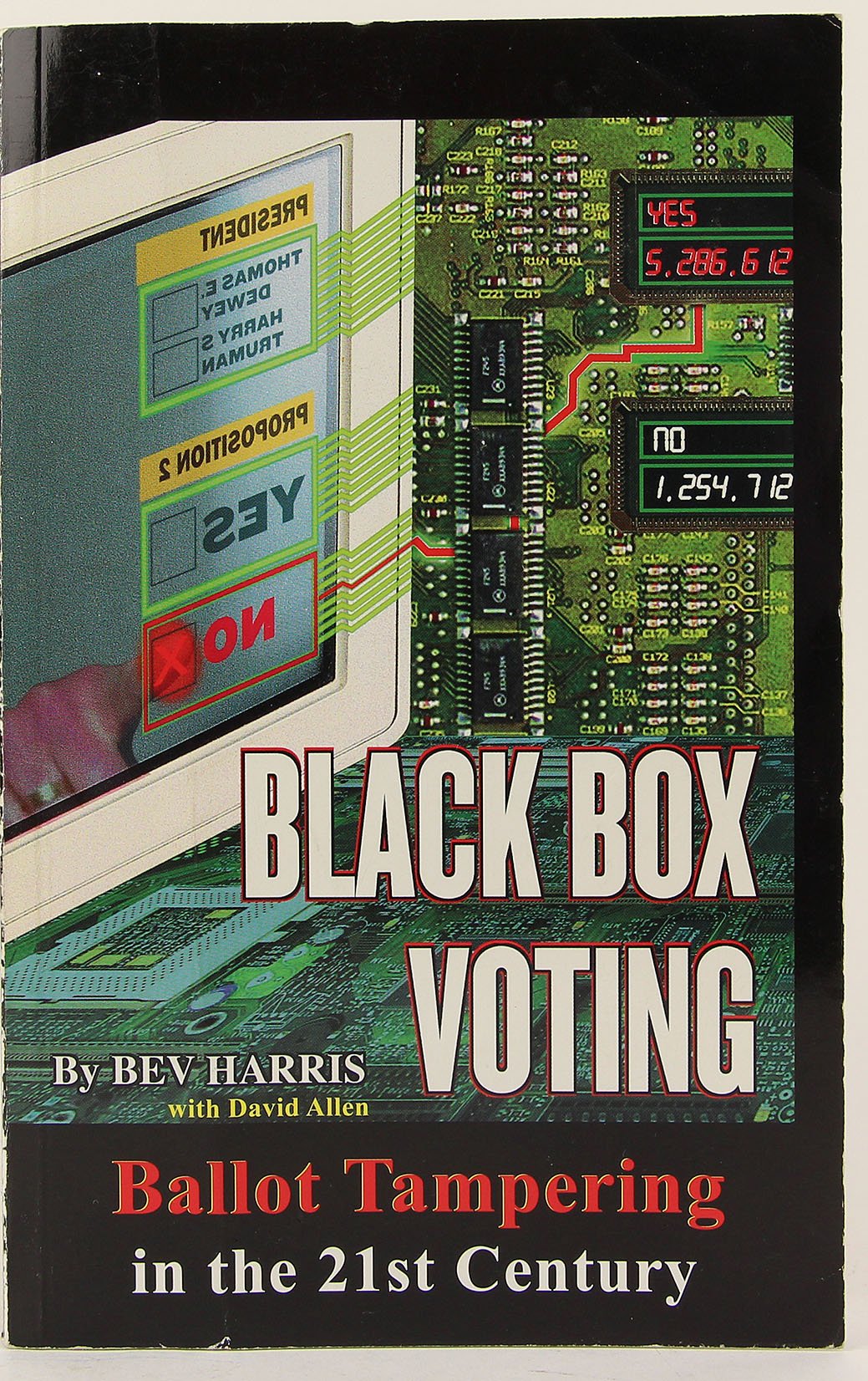 Black Box Voting: Ballot Tampering in the 21st Century