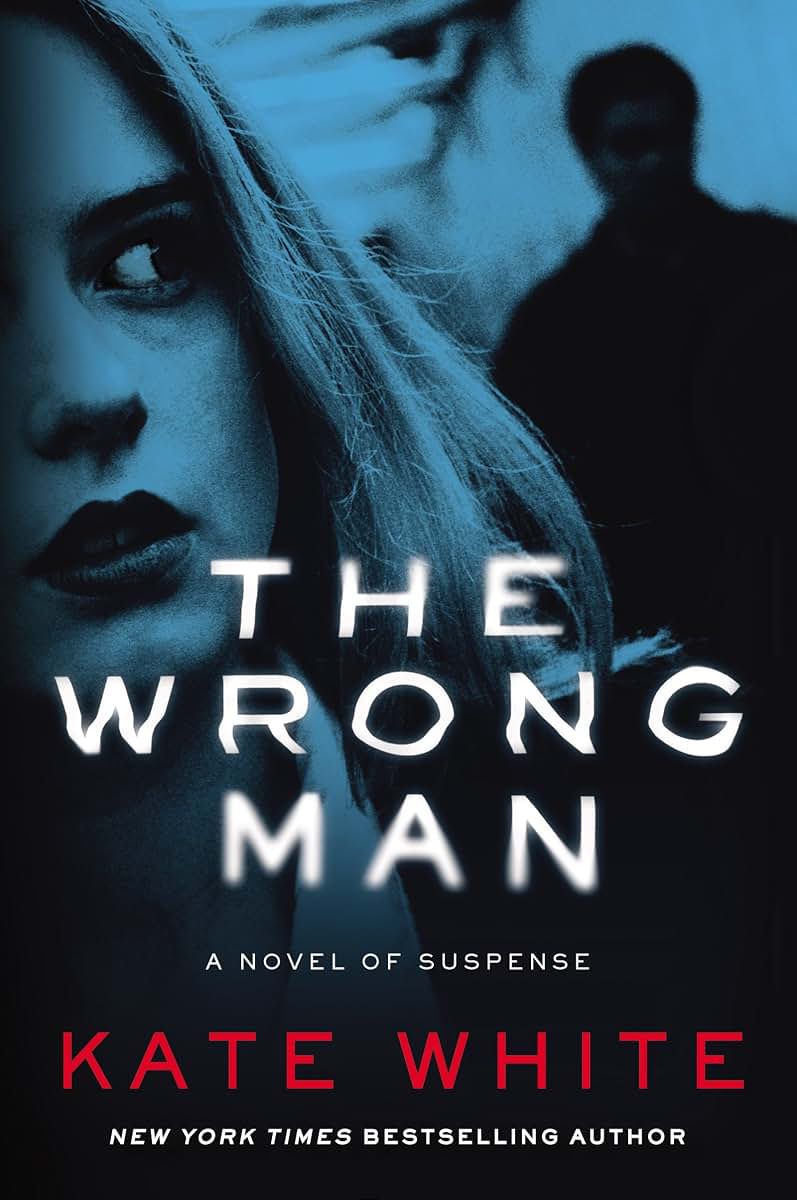 The Wrong Man: A Novel of Suspense