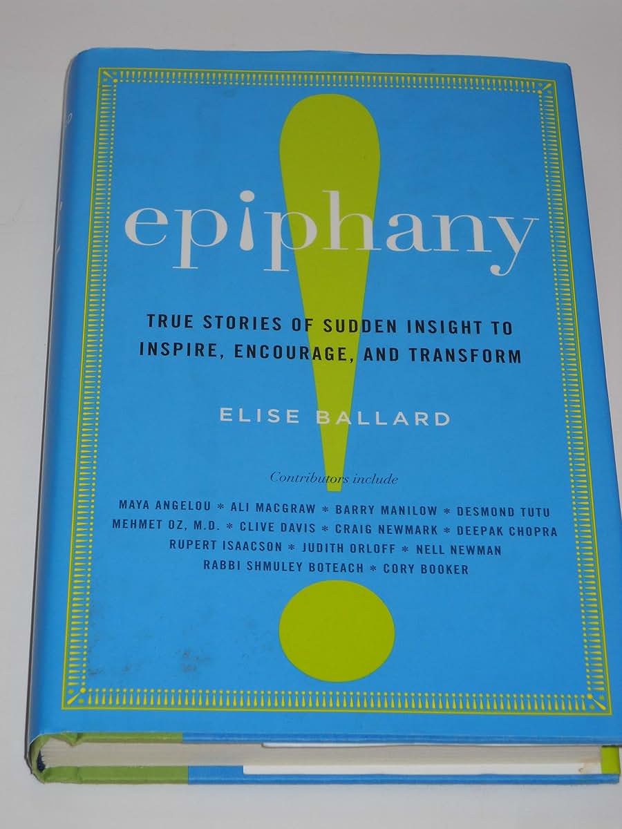 Epiphany: True Stories of Sudden Insight – Inspirational Collection