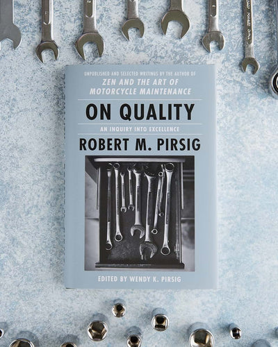 On Quality: An Inquiry into Excellence: Unpublished and Selected Writings