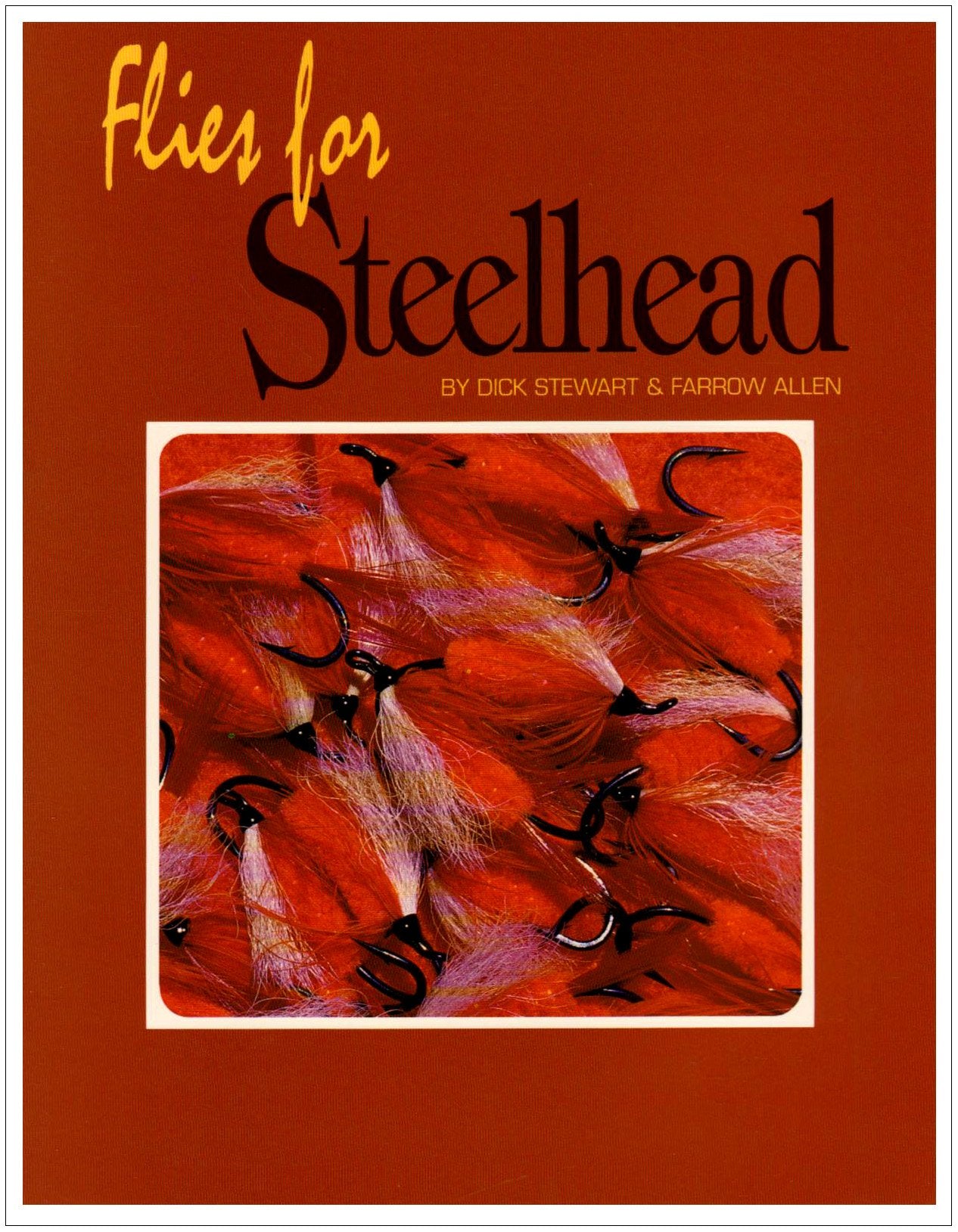 Flies for Steelhead (Fishing Flies of North America)