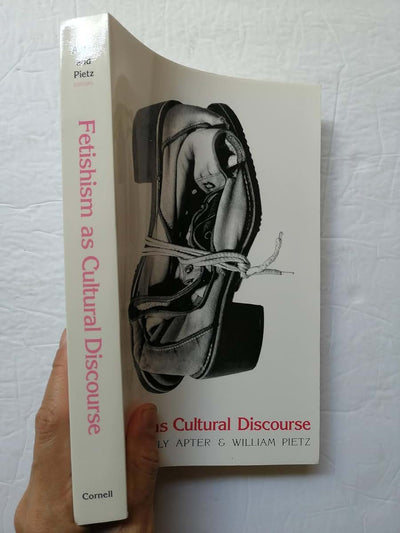 Fetishism as Cultural Discourse by Apter, Emily