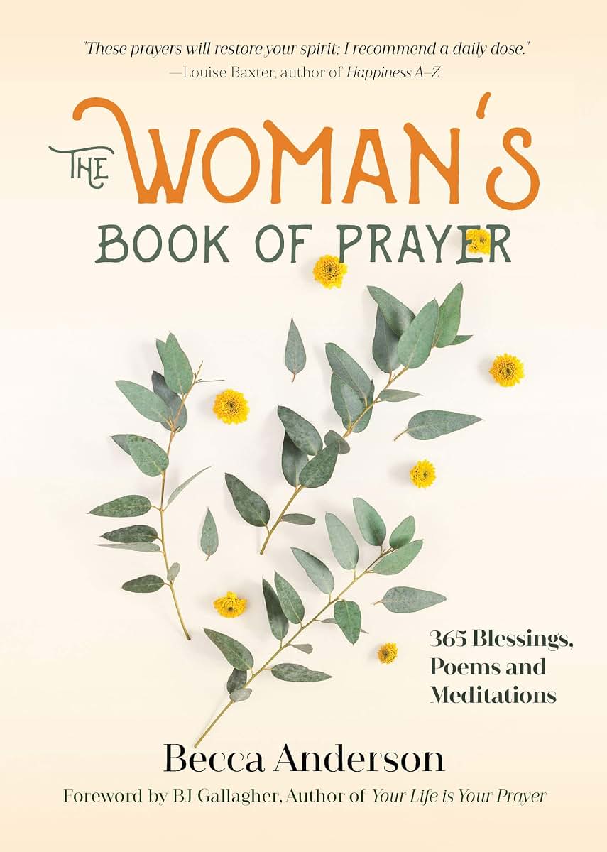 The Woman's Book of Prayer: 365 Blessings, Poems and Meditat