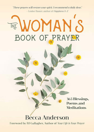 The Woman's Book of Prayer: 365 Blessings, Poems and Meditat