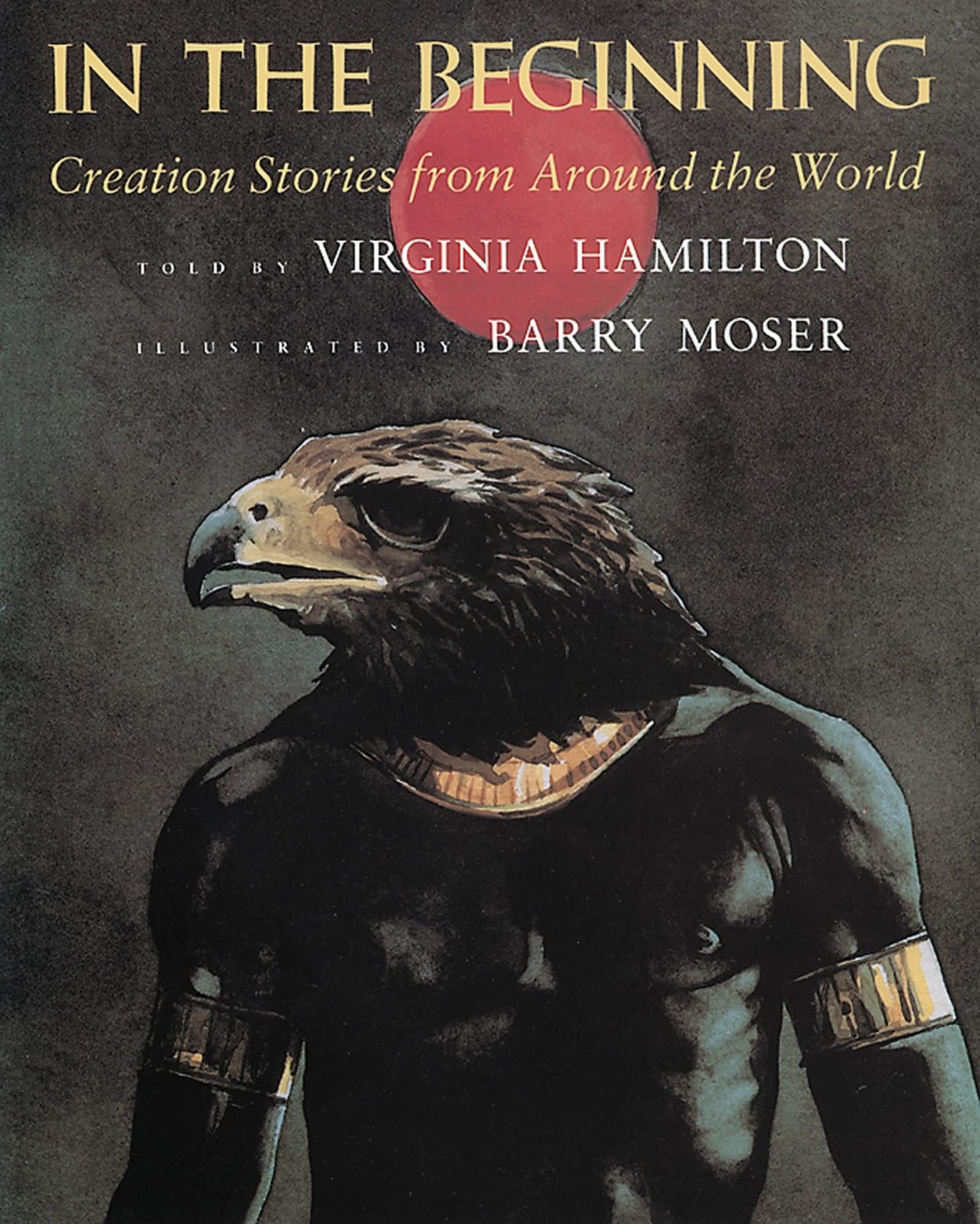 In the Beginning: Creation Stories from Around the World by