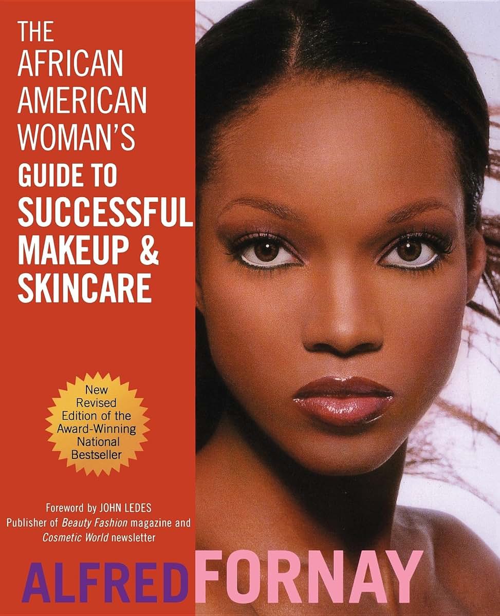 The African American Woman's Guide to Successful Makeup and Skincare, Revised Edition