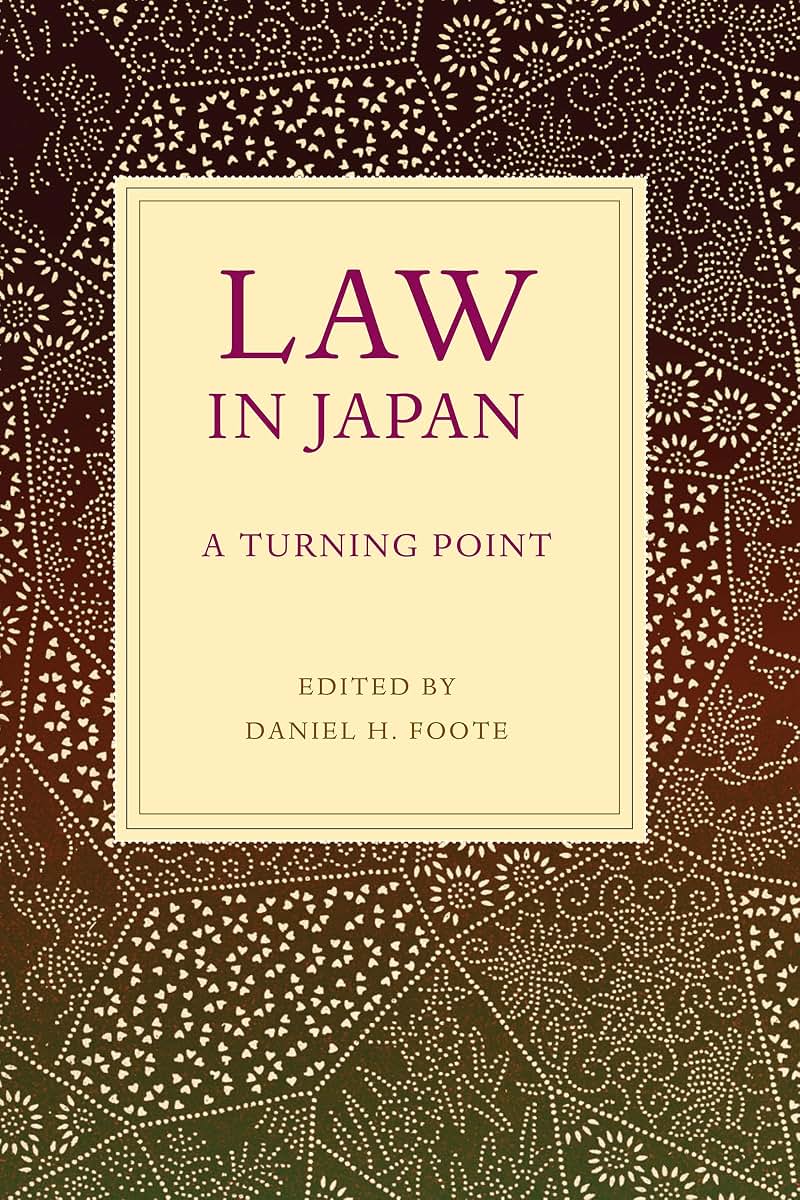 Law in Japan: A Turning Point (Asian Law Series)