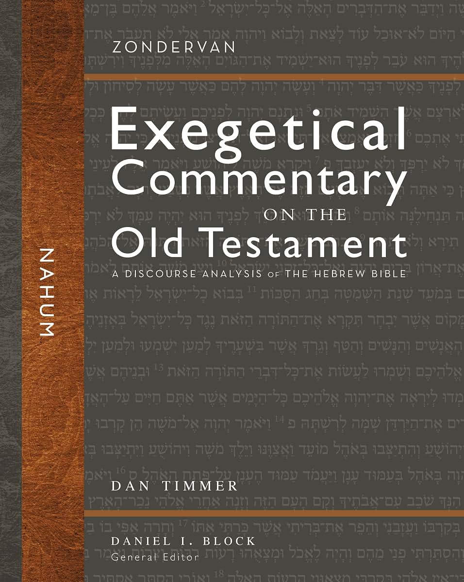 Nahum: A Discourse Analysis of the Hebrew Bible (30) (Zondervan Exegetical Commentary on the Old Testament)