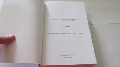 The U.S. Constitution: A Reader by Hillsdale College Politics