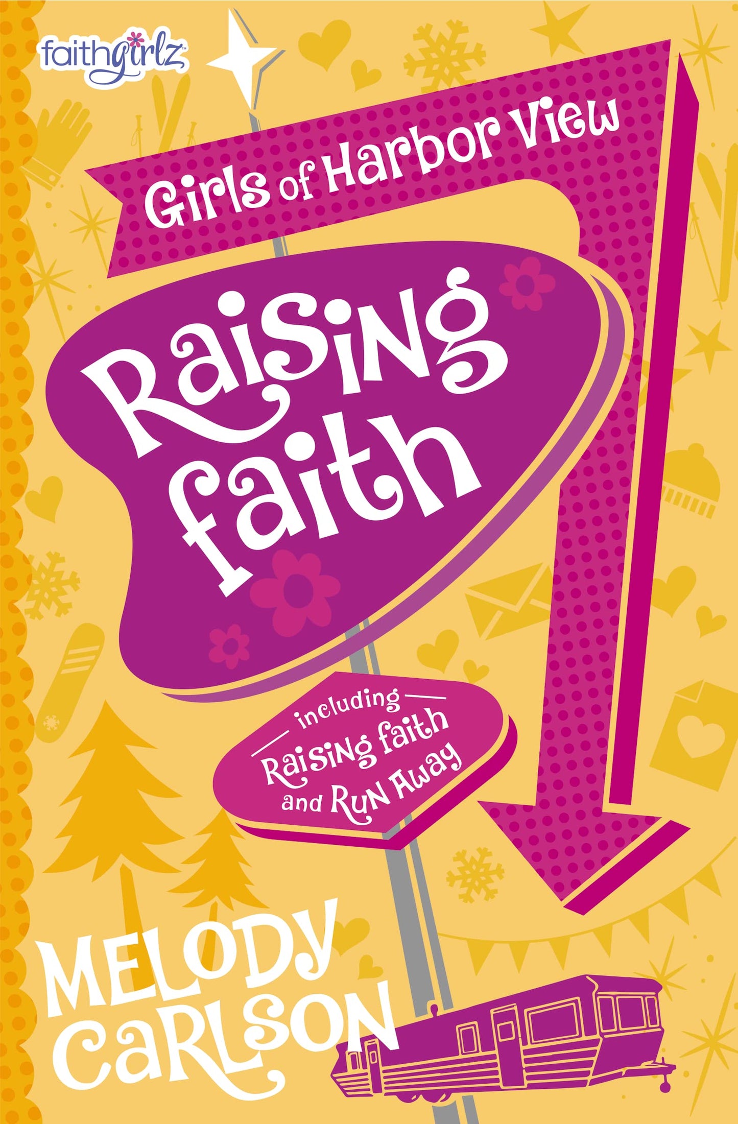 Raising Faith (Faithgirlz / Girls of Harbor View)
