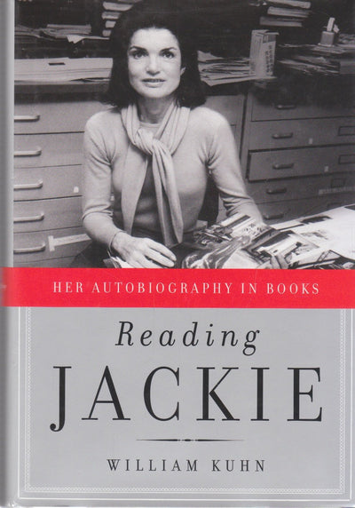Reading Jackie: Her Autobiography in Books by Kuhn, William