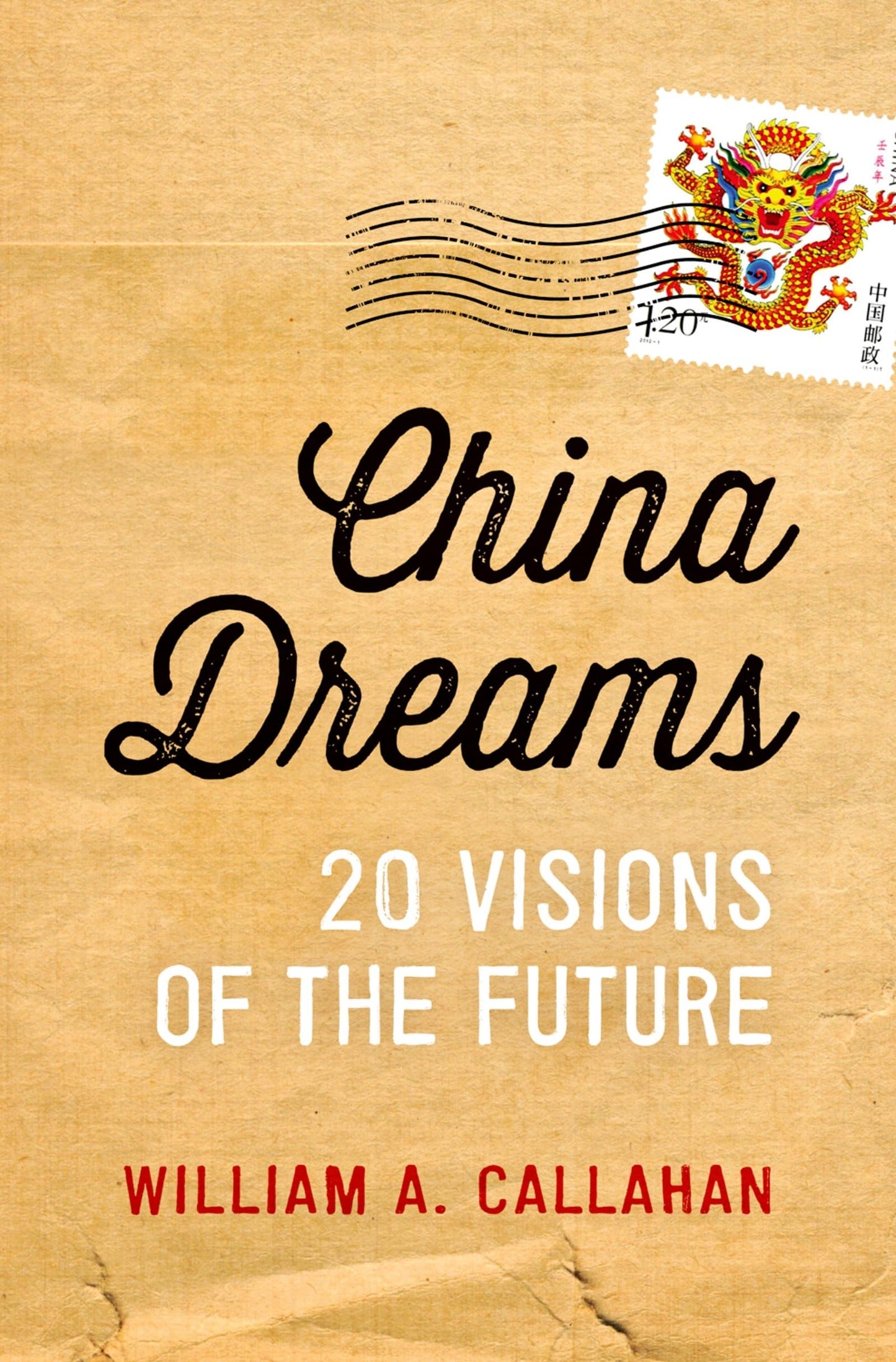China Dreams: 20 Visions of the Future