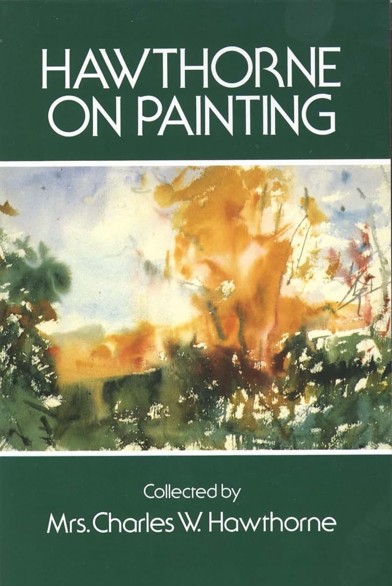 Hawthorne on Painting (Dover Art Instruction) by Mrs. Charle