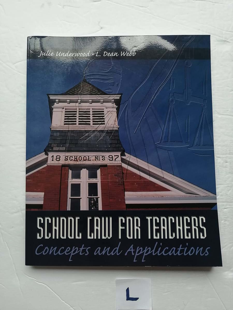 School Law for Teachers: Concepts and Applications