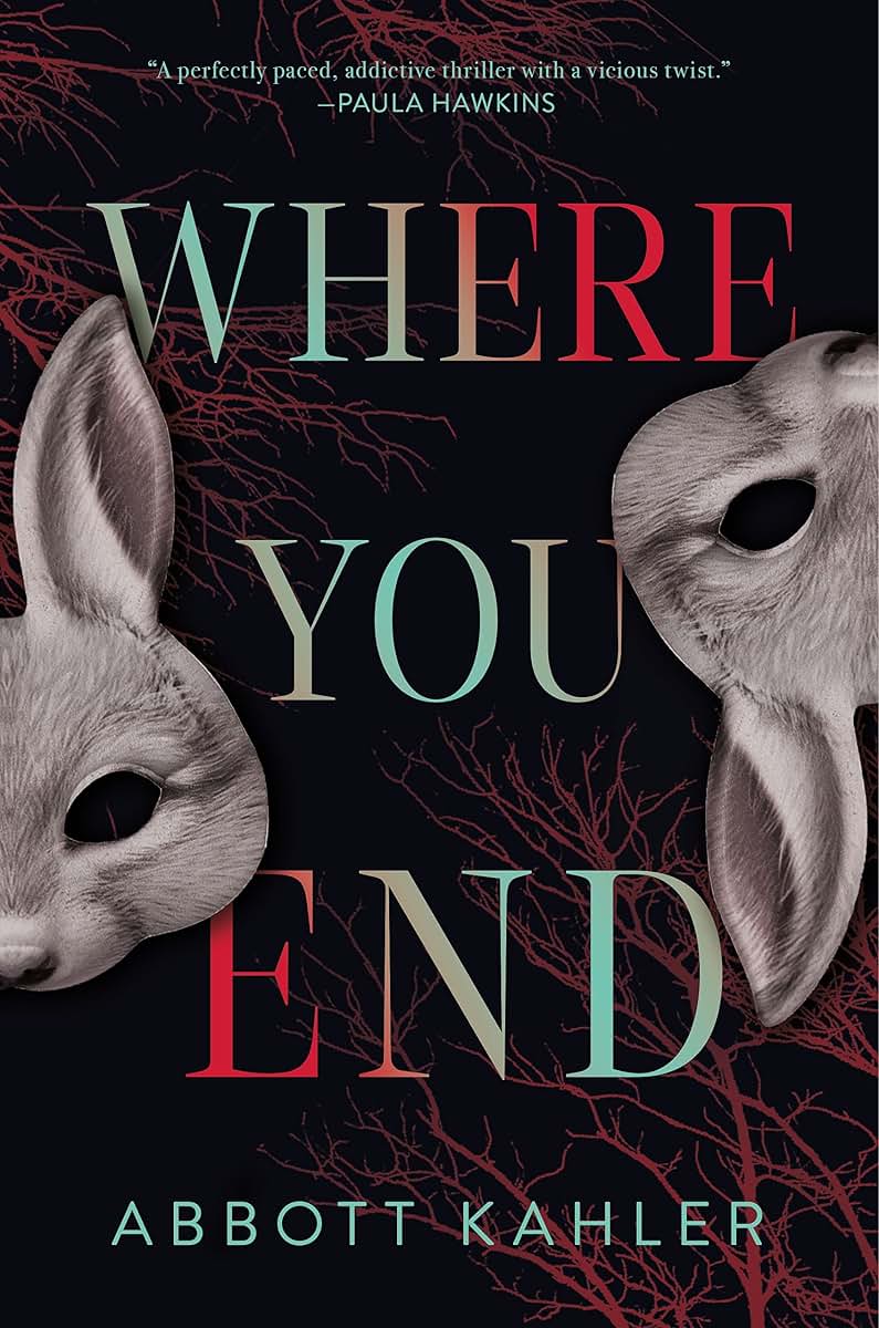Where You End: A Novel