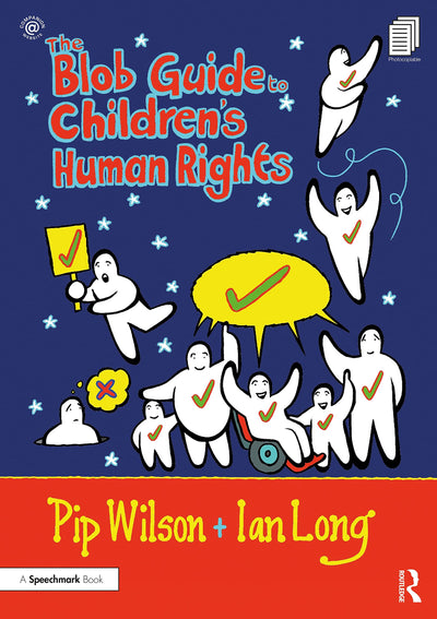 The Blob Guide to Childrens Human Rights (Blobs)