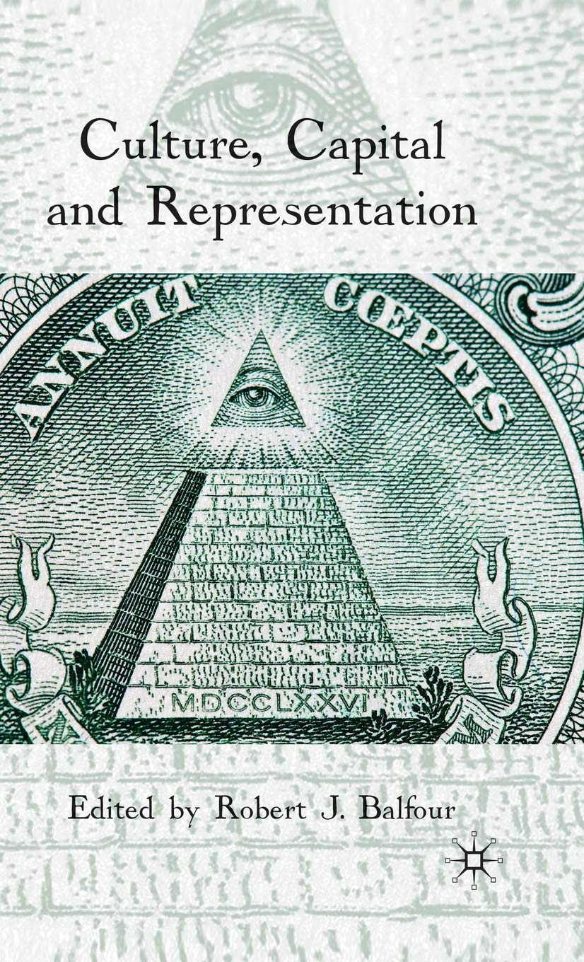 Culture, Capital and Representation