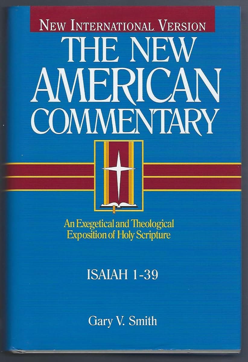 The New American Commentary: Isaiah 1-39, Vol. 15A (New American Commentary) (Volume 15)