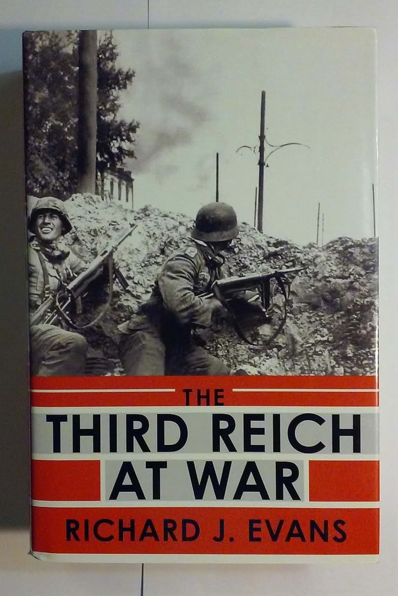 The Third Reich at War by Richard J. Evans