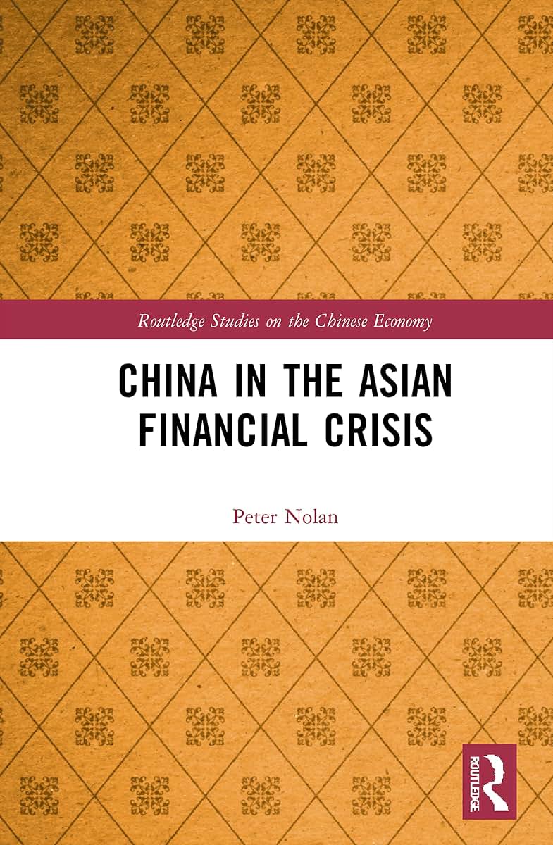 China in the Asian Financial Crisis (Routledge Studies on the Chinese Economy)
