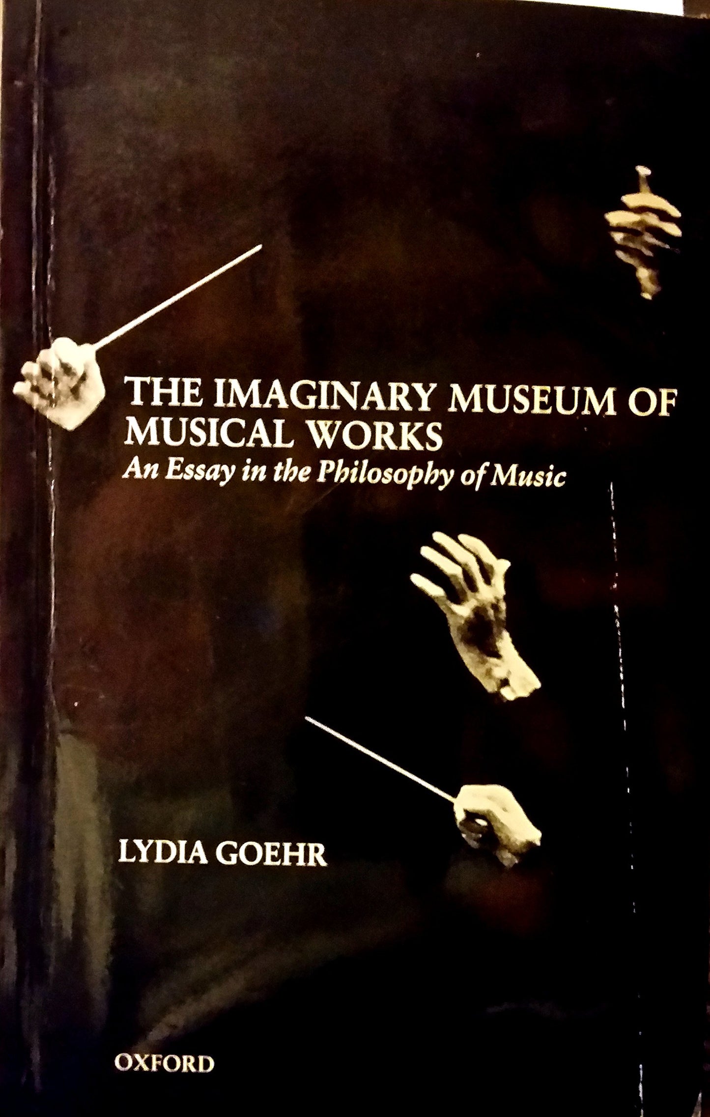 The Imaginary Museum of Musical Works: An Essay in the Philo