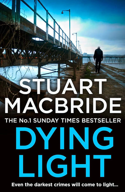 Dying Light: The second book of the No.1 bestselling Scottish crime thriller Logan McRae detective series (Book 2)