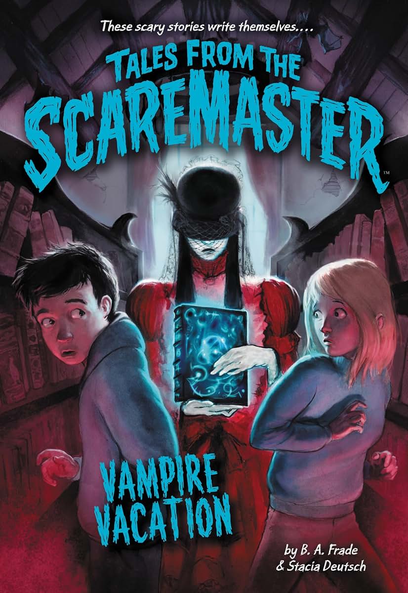 Vampire Vacation (Tales from the Scaremaster, 5)