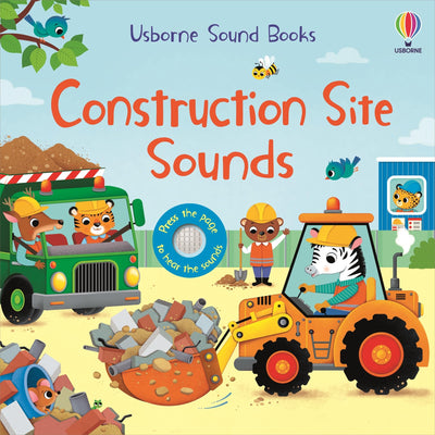 Construction Site Sounds: An Interactive Sound Book About Busy Builders and Their Vehicles
