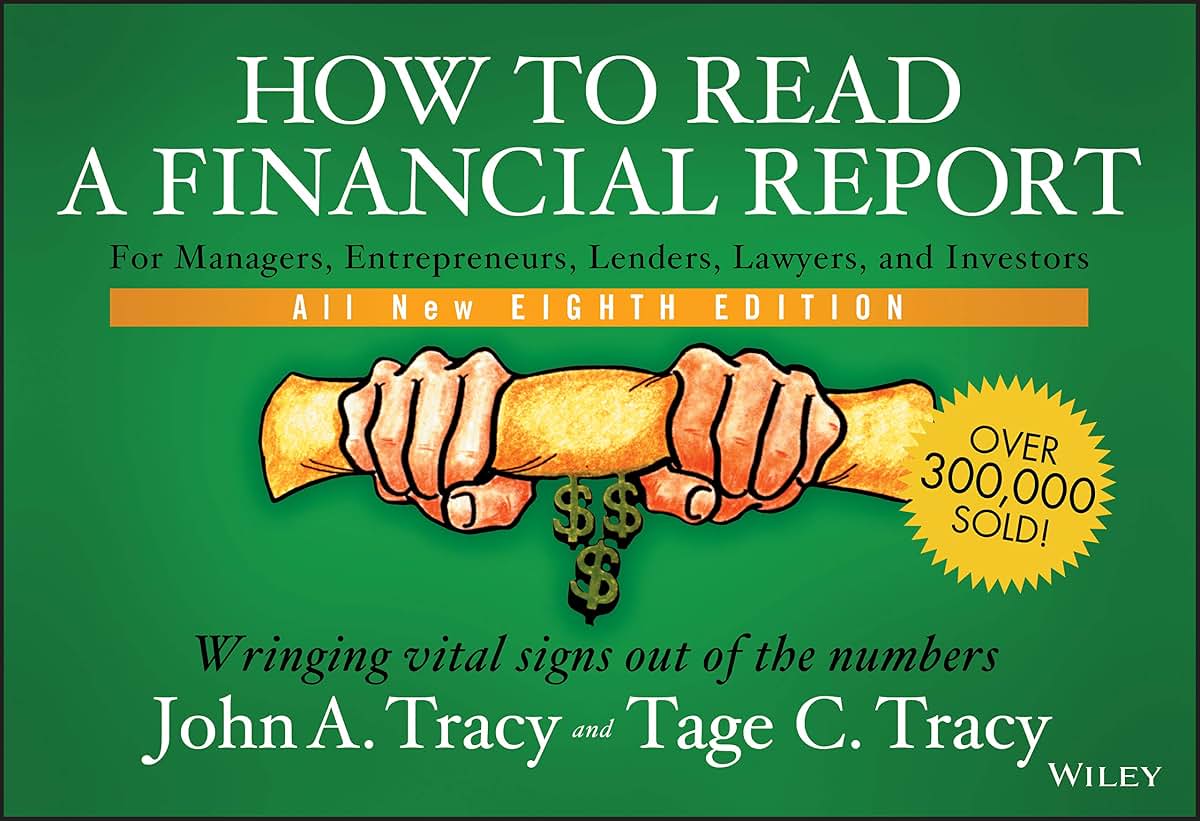 How to Read a Financial Report: Wringing Vital Signs Out of