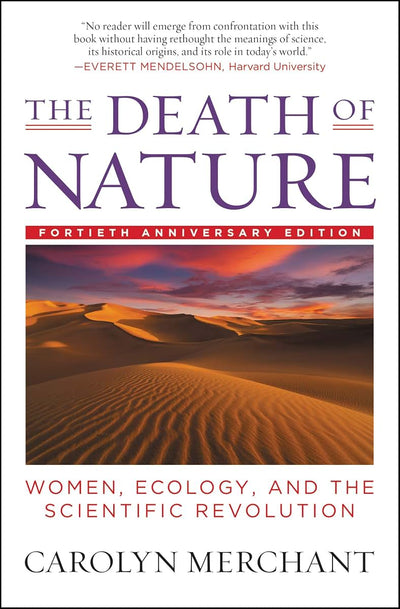 The Death of Nature: Women, Ecology, and the Scientific Revolution