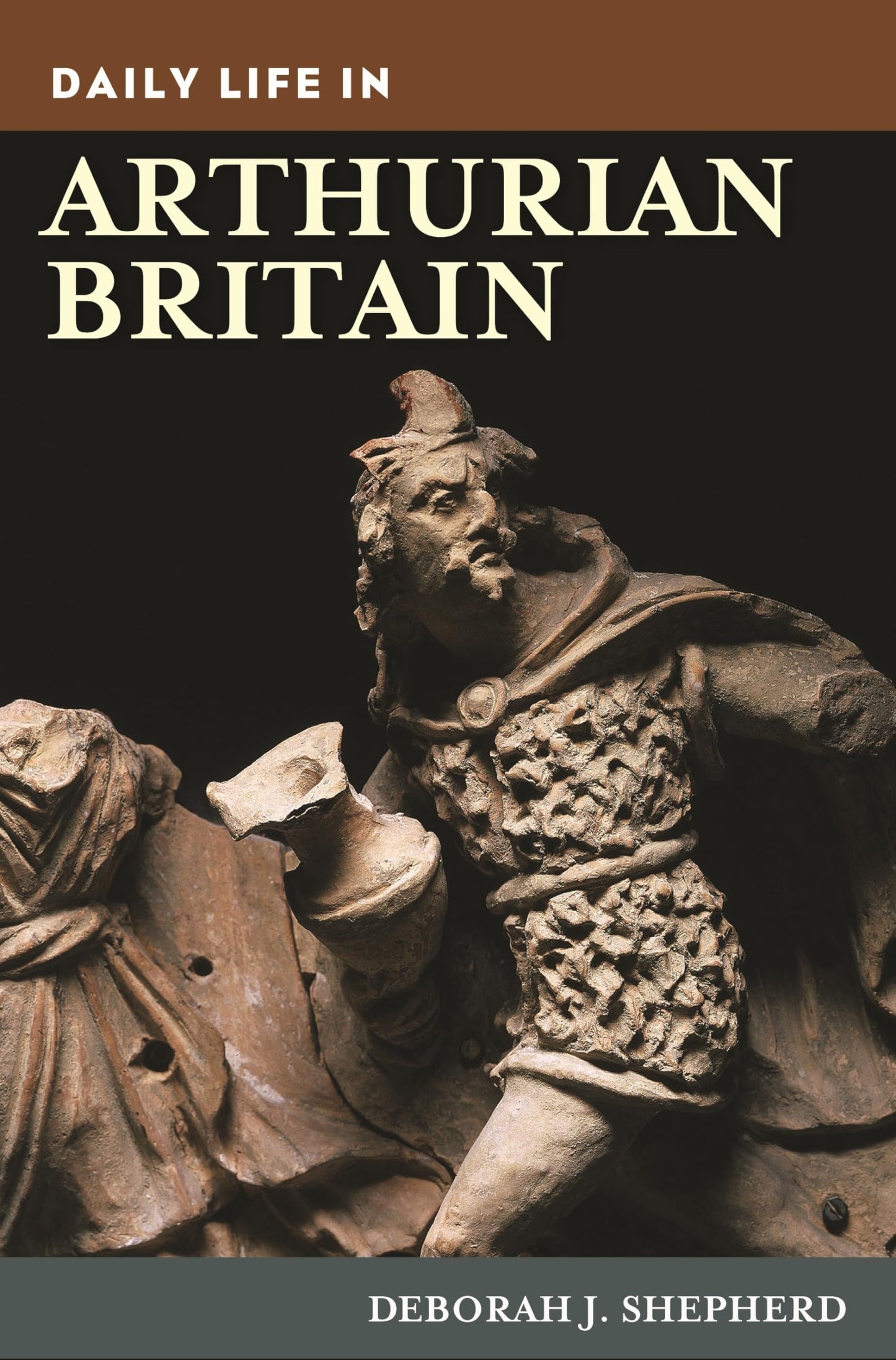 Daily Life in Arthurian Britain (The Greenwood Press Daily Life Through History Series)