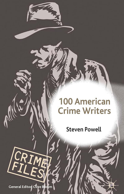 100 American Crime Writers (Crime Files)