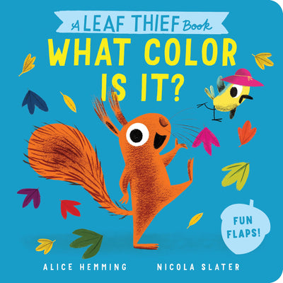 A Leaf Thief Book: What Color Is It? (The Leaf Thief)