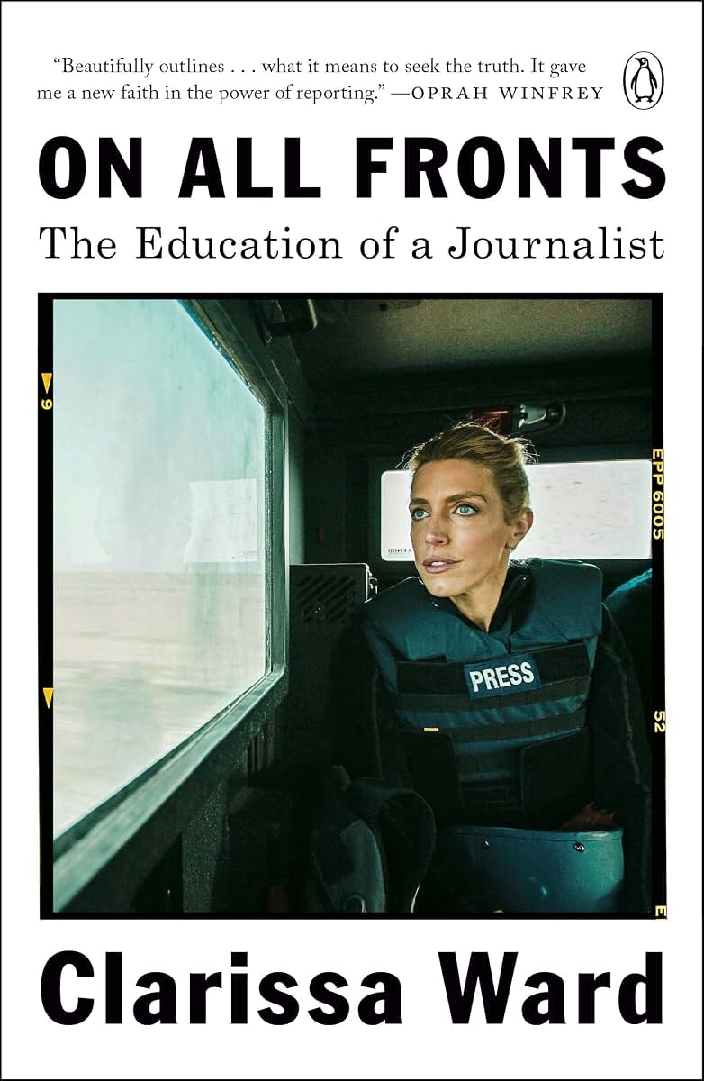 On All Fronts: The Education of a Journalist by Ward, Claris