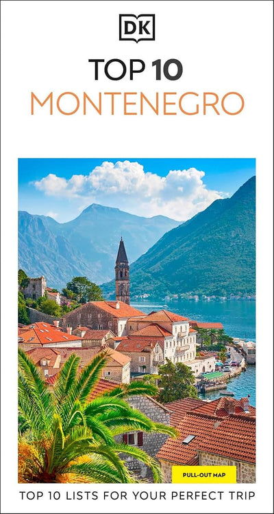 DK Top 10 Montenegro: Top 10 lists for your perfect trip, plus an all-weather folded map (Pocket Travel Guide)