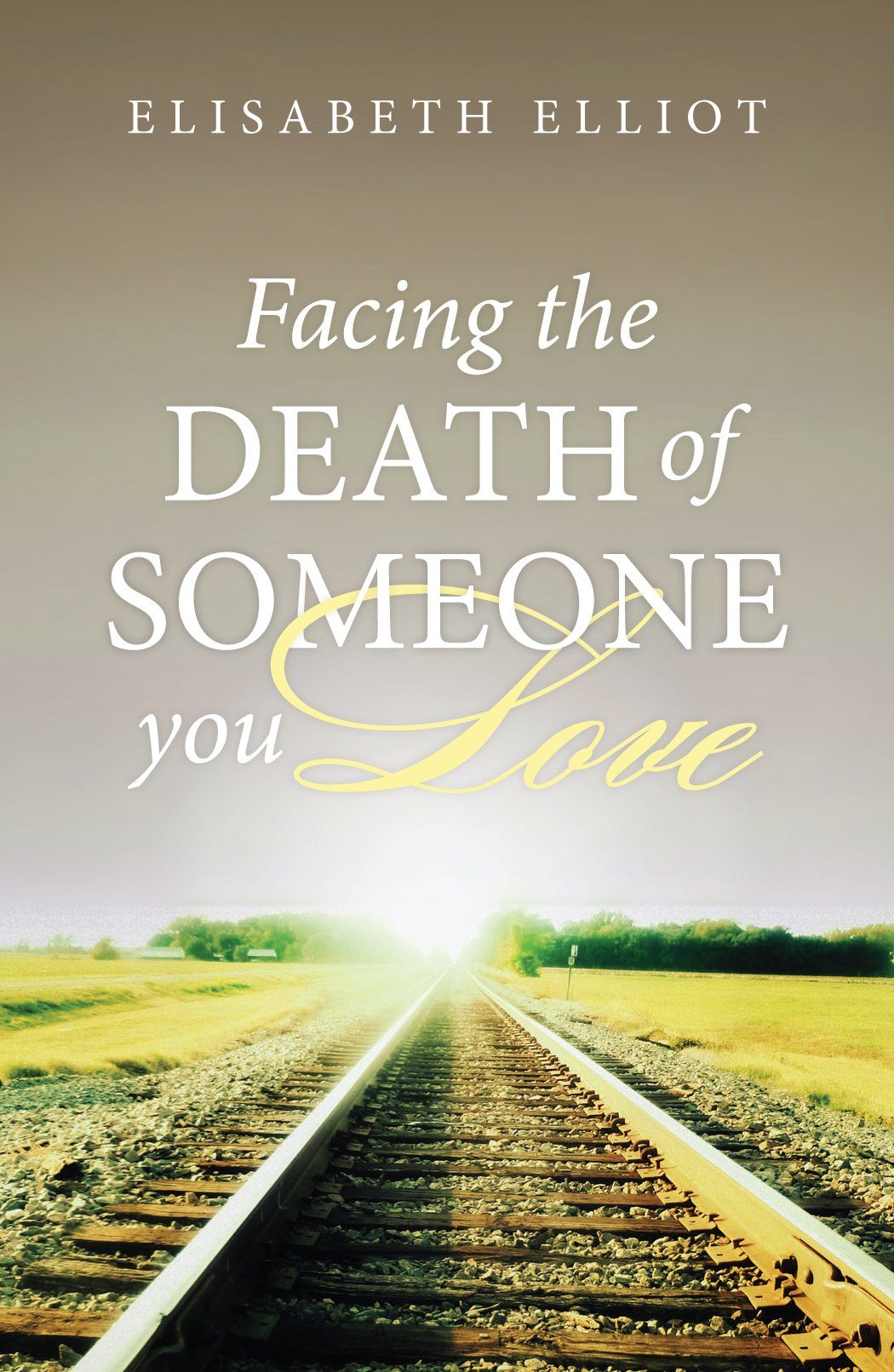 Facing the Death of Someone You Love (25-pack) (Proclaiming the Gospel)