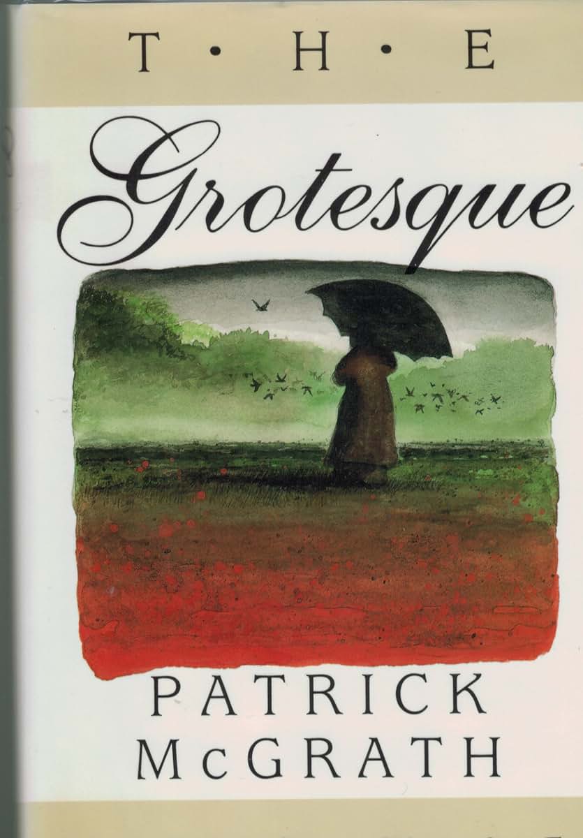 The Grotesque: A Novel