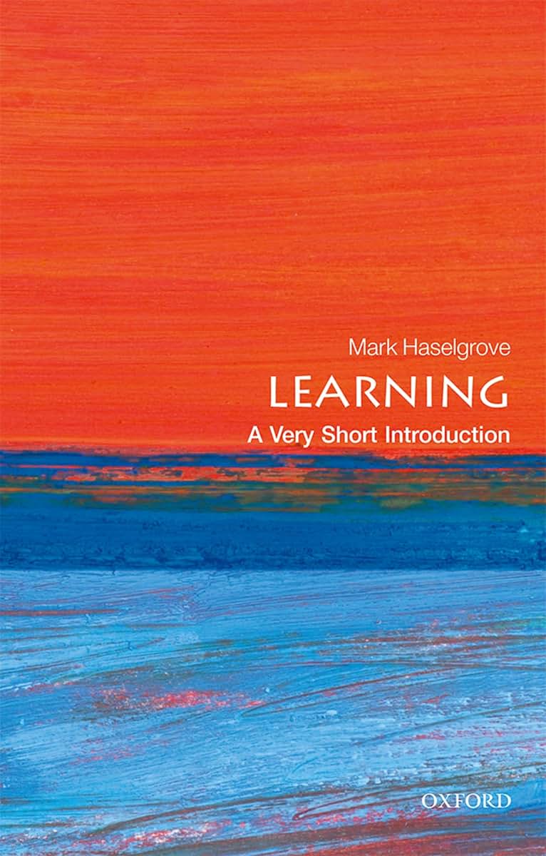 Learning: A Very Short Introduction (Very Short Introductions)