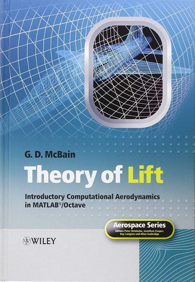 Theory of Lift: Introductory Computational Aerodynamics in MATLAB/Octave