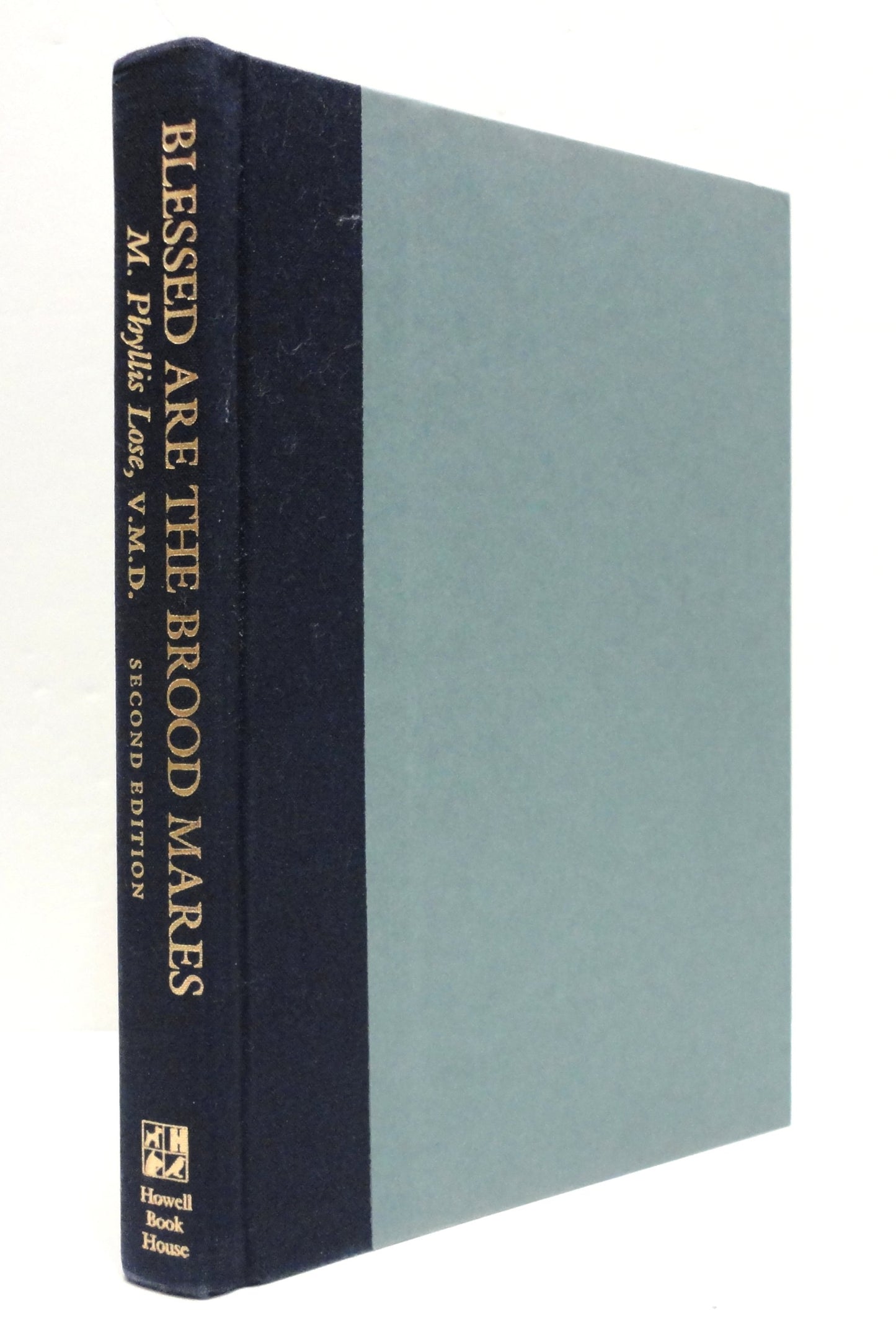 Blessed Are The Brood Mares (Howell Equestrian Library)