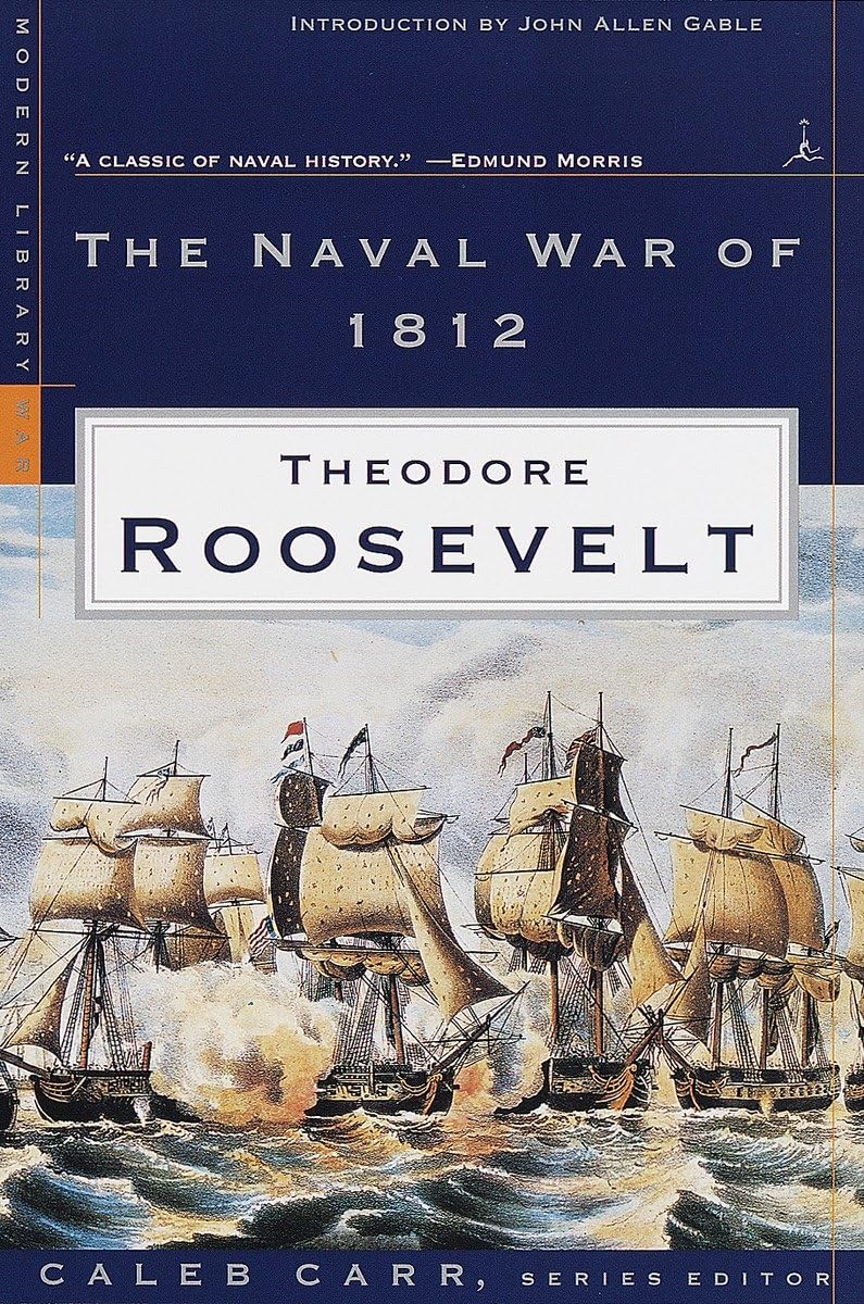 The Naval War of 1812 (Modern Library War)
