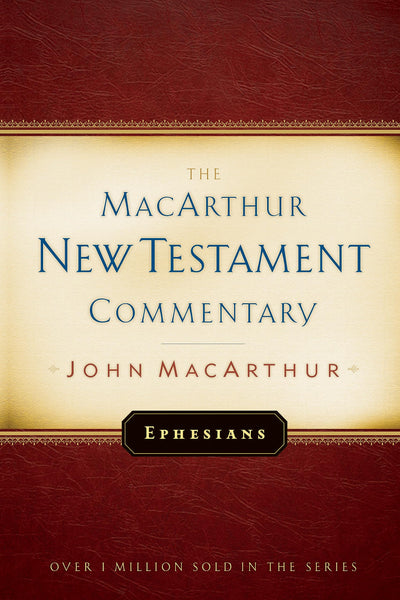 Ephesians MacArthur New Testament Commentary (Volume 20)
